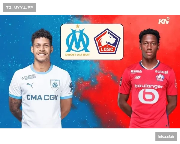 马赛vs里尔半场数据:控球率61%-39%,风格对决演变为攻防演练